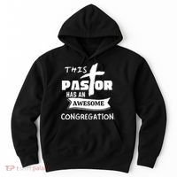 THIS PASTOR HAS AN AWESOME CONGREGATION Pastor Gift Hoodie thumb 0