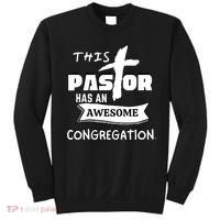 THIS PASTOR HAS AN AWESOME CONGREGATION Pastor Gift Sweatshirt thumb 0