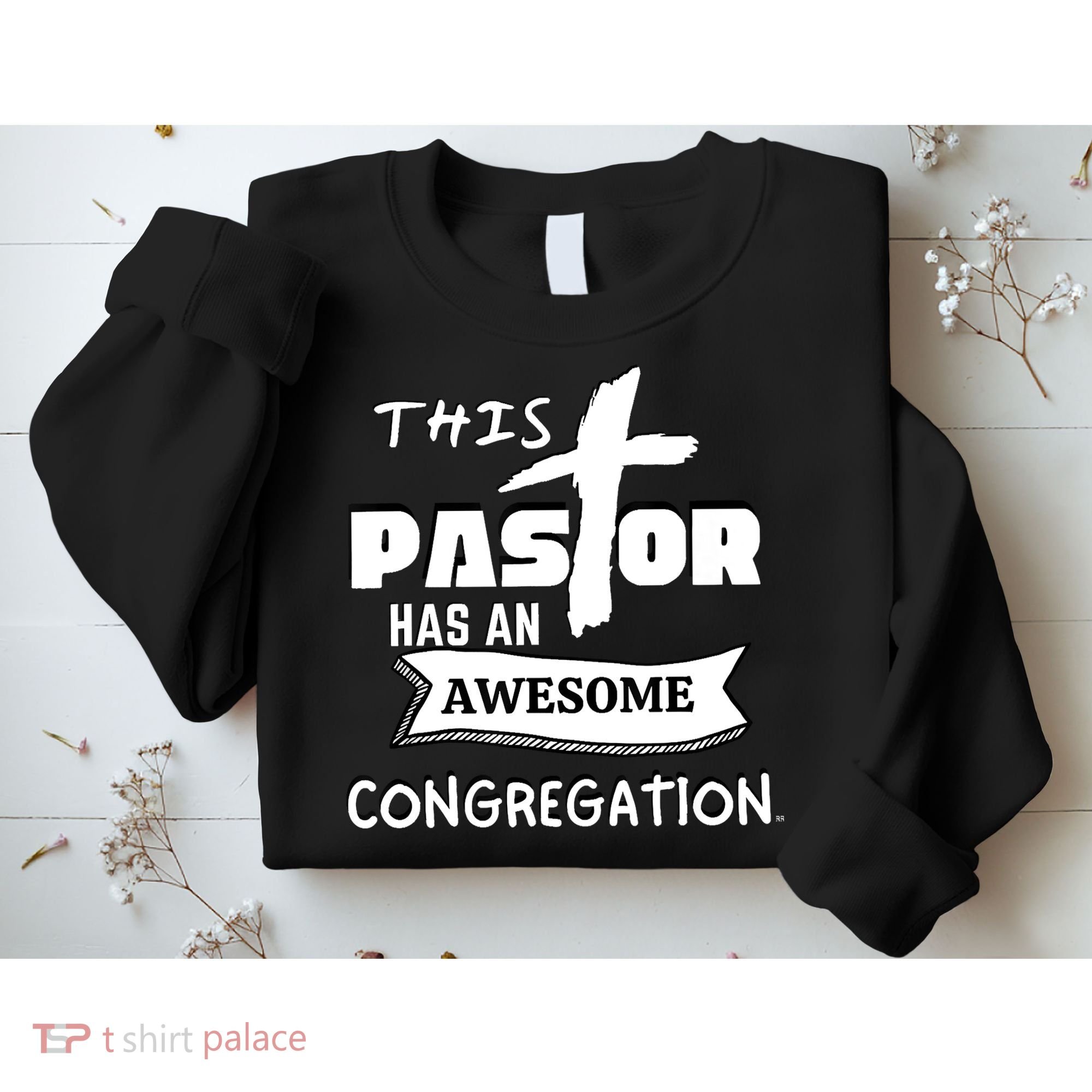 THIS PASTOR HAS AN AWESOME CONGREGATION Pastor Gift Sweatshirt