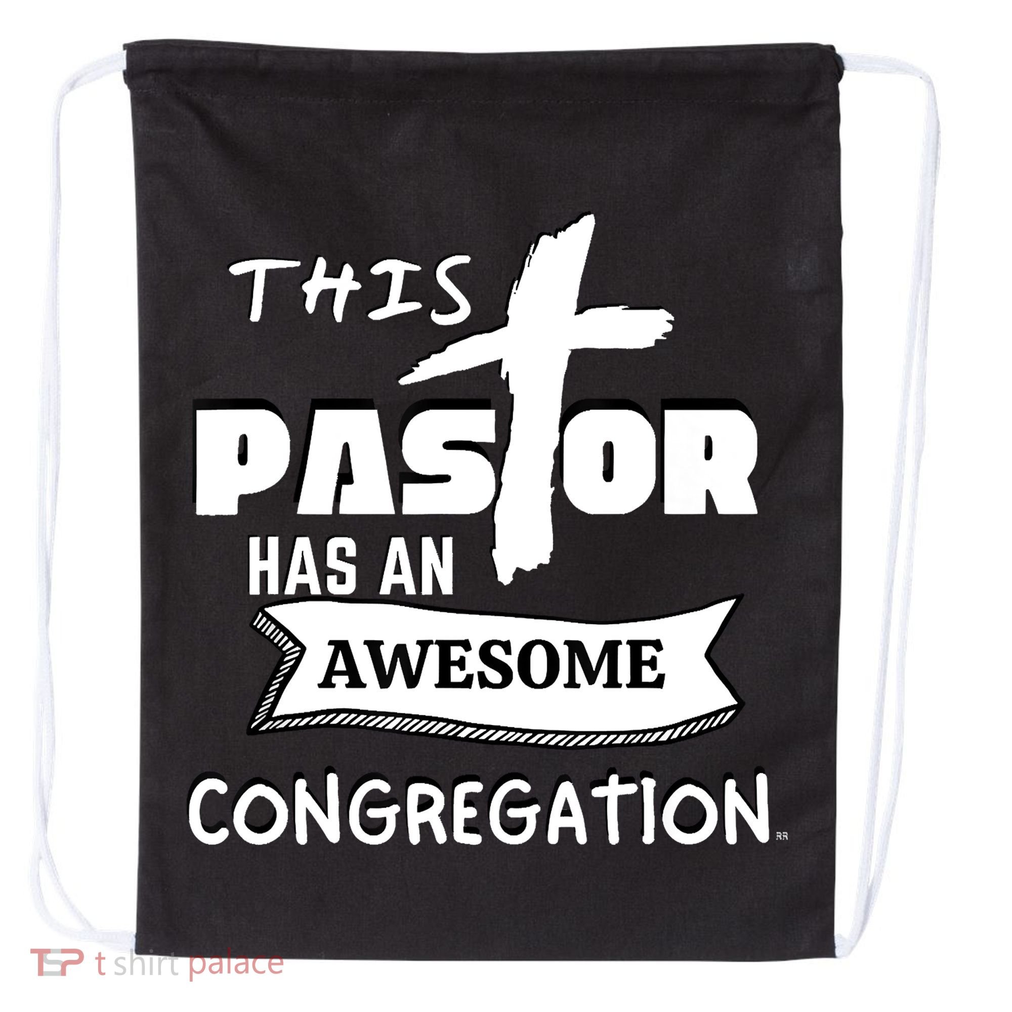 THIS PASTOR HAS AN AWESOME CONGREGATION Pastor Gift Drawstring Bag