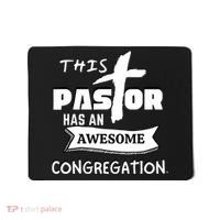 THIS PASTOR HAS AN AWESOME CONGREGATION Pastor Gift Mousepad thumb 0
