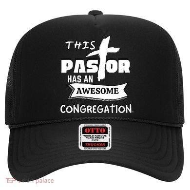 THIS PASTOR HAS AN AWESOME CONGREGATION Pastor Gift Hat