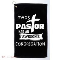 THIS PASTOR HAS AN AWESOME CONGREGATION Pastor Gift Golf Towel thumb 0