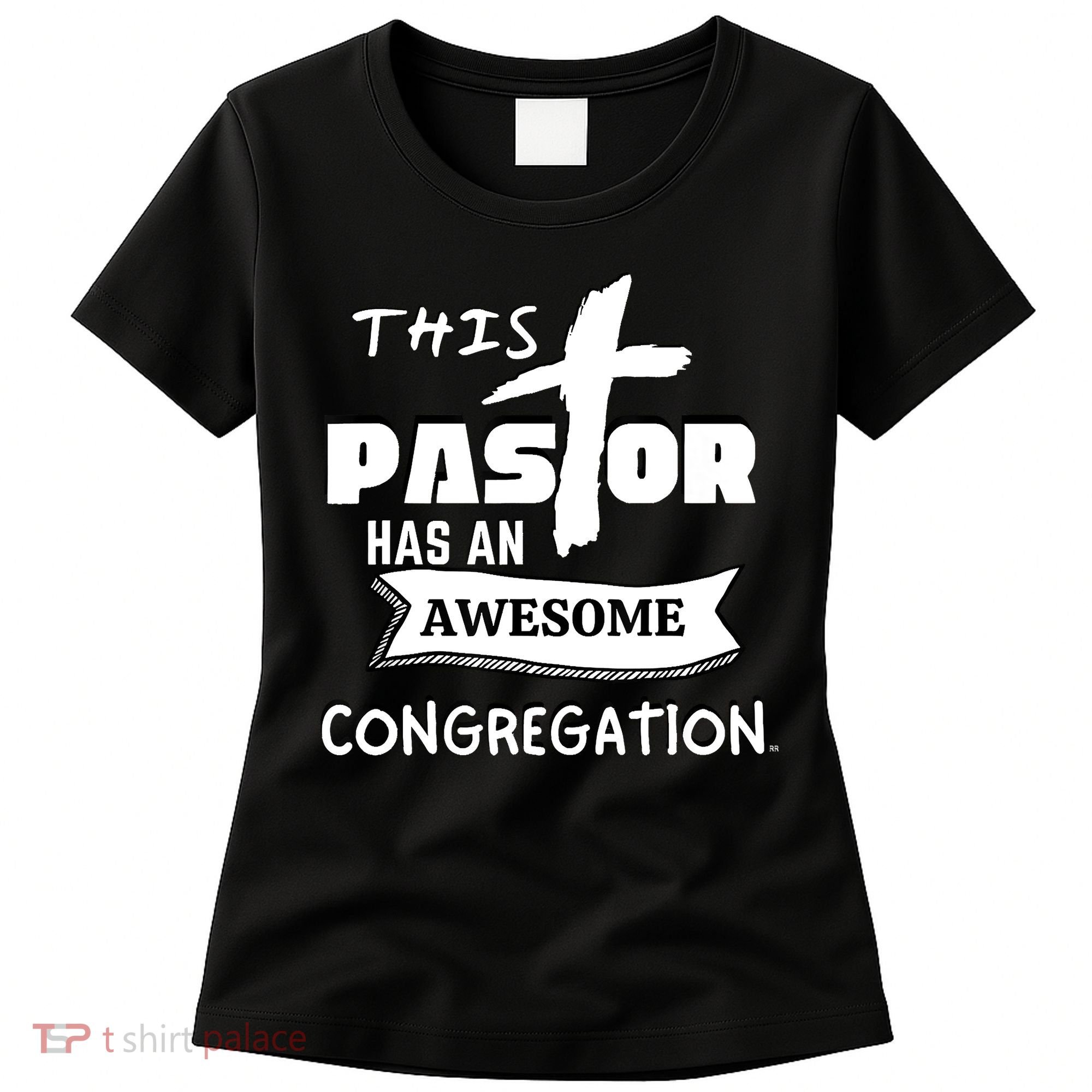 THIS PASTOR HAS AN AWESOME CONGREGATION Pastor Gift Women's T-Shirt