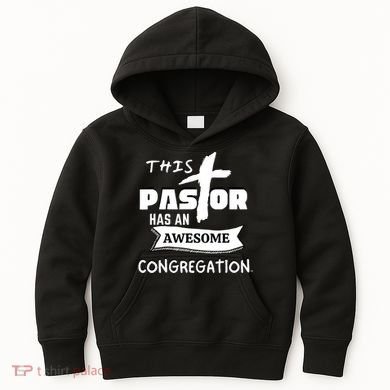 THIS PASTOR HAS AN AWESOME CONGREGATION Pastor Gift Kids Hoodie
