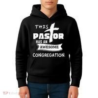 THIS PASTOR HAS AN AWESOME CONGREGATION Pastor Gift Kids Hoodie thumb 4