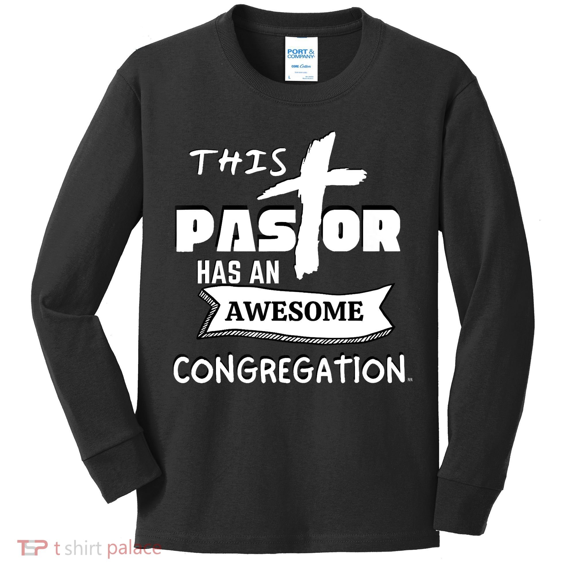 THIS PASTOR HAS AN AWESOME CONGREGATION Pastor Gift Kids Long Sleeve Shirt