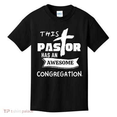 THIS PASTOR HAS AN AWESOME CONGREGATION Pastor Gift Kids T-Shirt