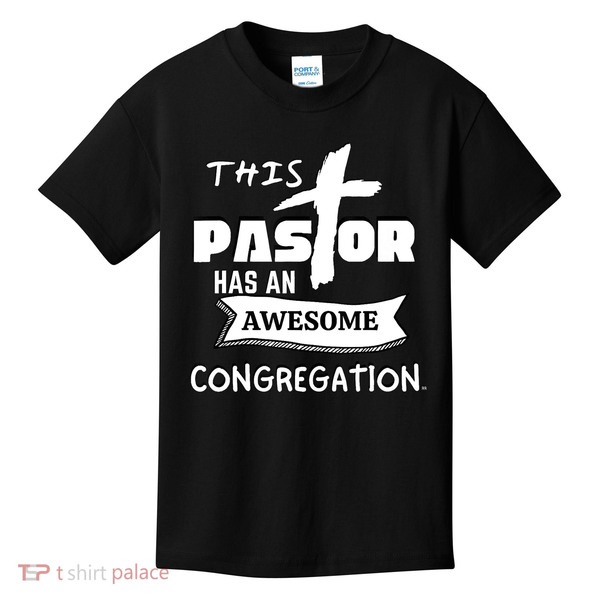 THIS PASTOR HAS AN AWESOME CONGREGATION Pastor Gift Kids T-Shirt