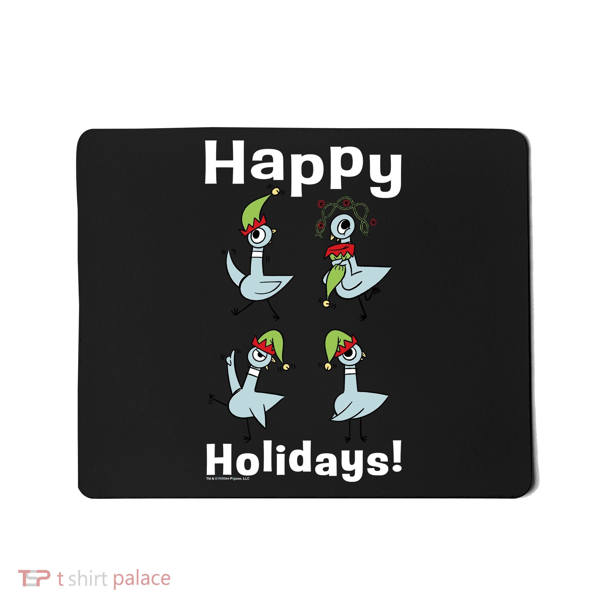 The Pigeon Happy Holidays Christmas Pigeon Mousepad