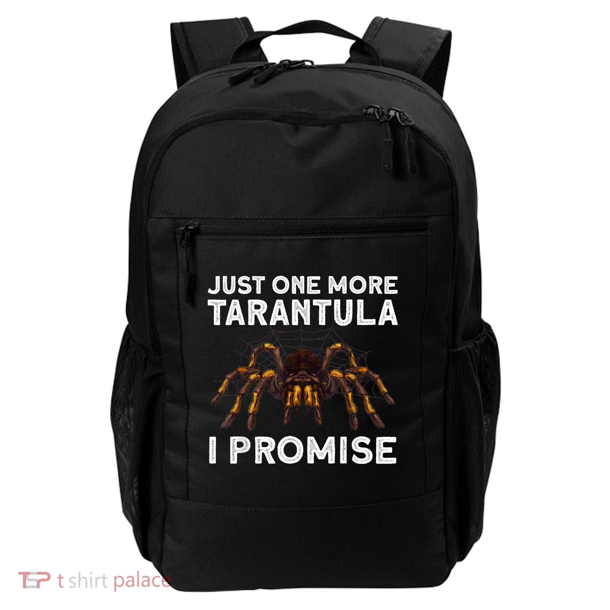 Tarantula Pet Holder Just One More I Promise Backpack