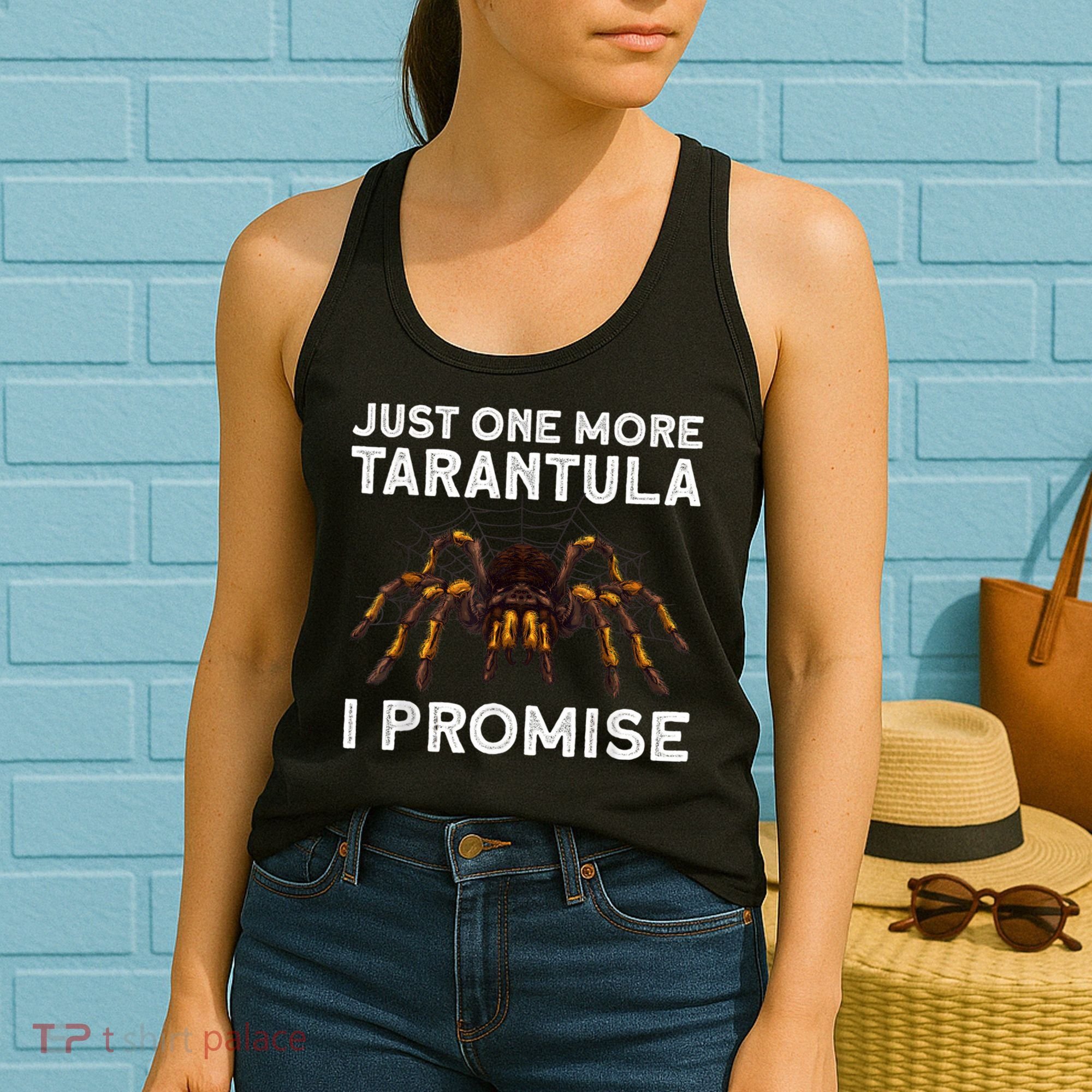 Tarantula Pet Holder Just One More I Promise Women's Tank Top
