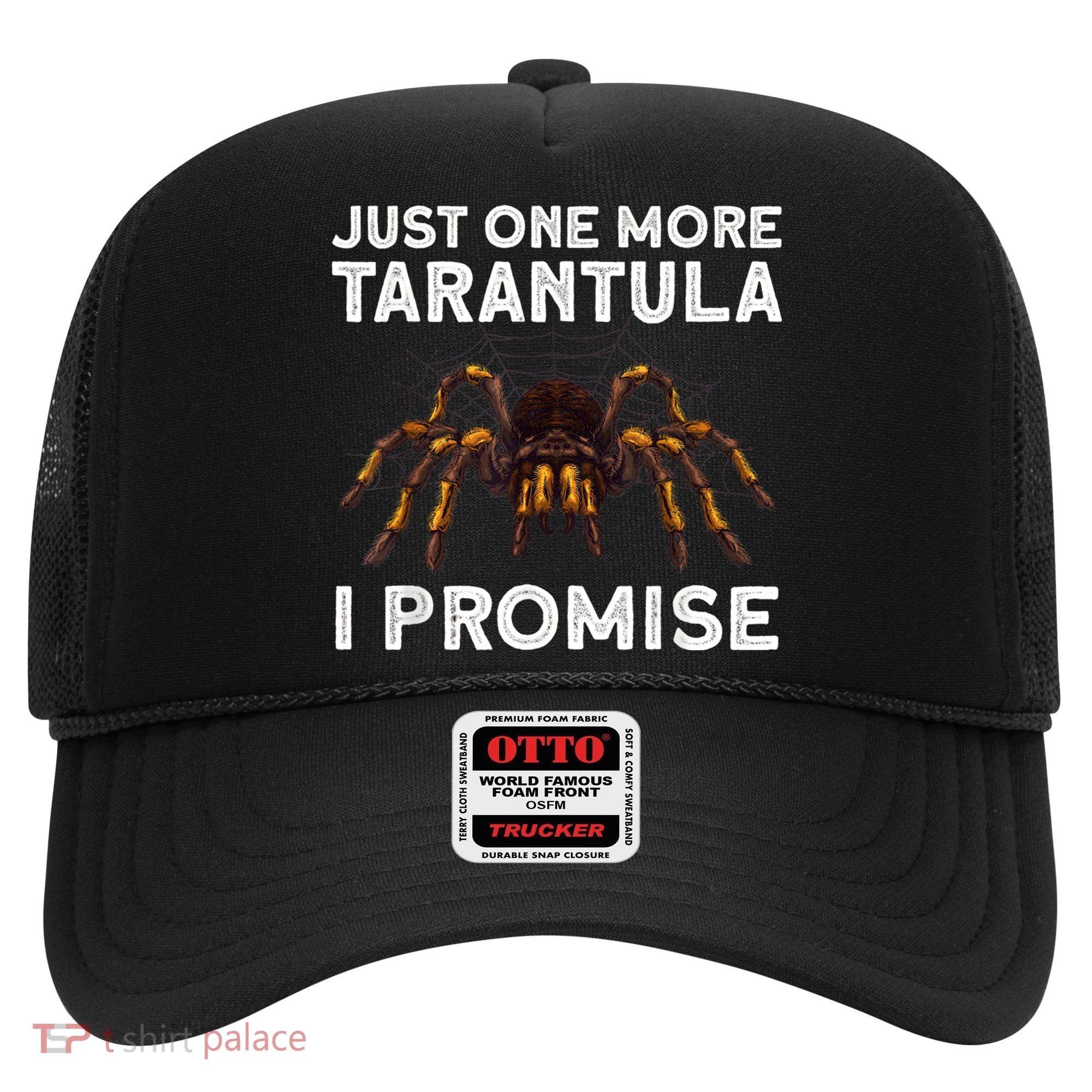 Tarantula Pet Holder Just One More I Promise Hat