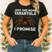 Tarantula Pet Holder Just One More I Promise Women's T-Shirt thumb 2