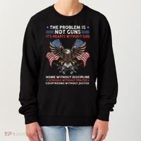 The Problem Is Not Guns ItS Hearts Without God Women's Sweatshirt thumb 0