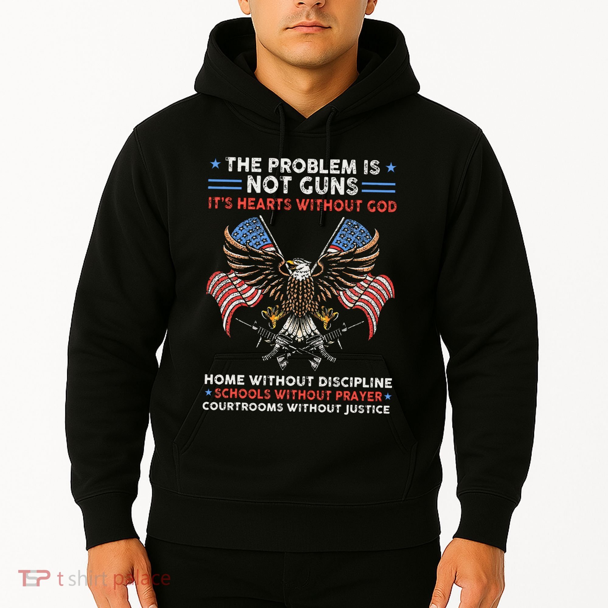The Problem Is Not Guns ItS Hearts Without God Hoodie