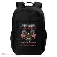 The Problem Is Not Guns ItS Hearts Without God Backpack thumb 0