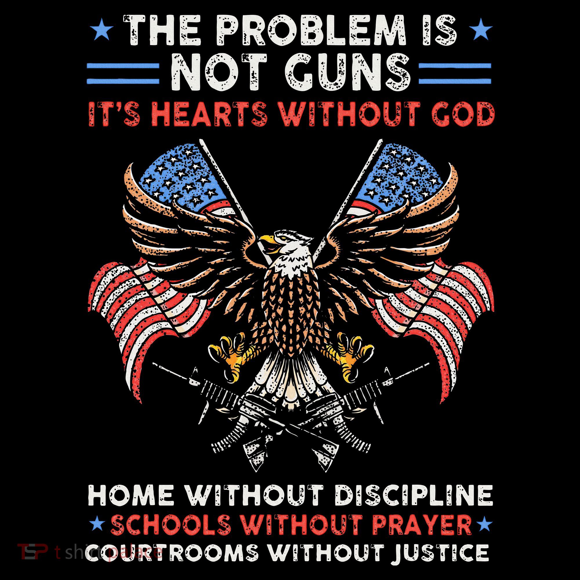 The Problem Is Not Guns ItS Hearts Without God Toddler Hoodie