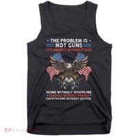 The Problem Is Not Guns ItS Hearts Without God Tank Top thumb 0