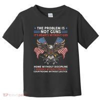 The Problem Is Not Guns ItS Hearts Without God Toddler T-Shirt thumb 0