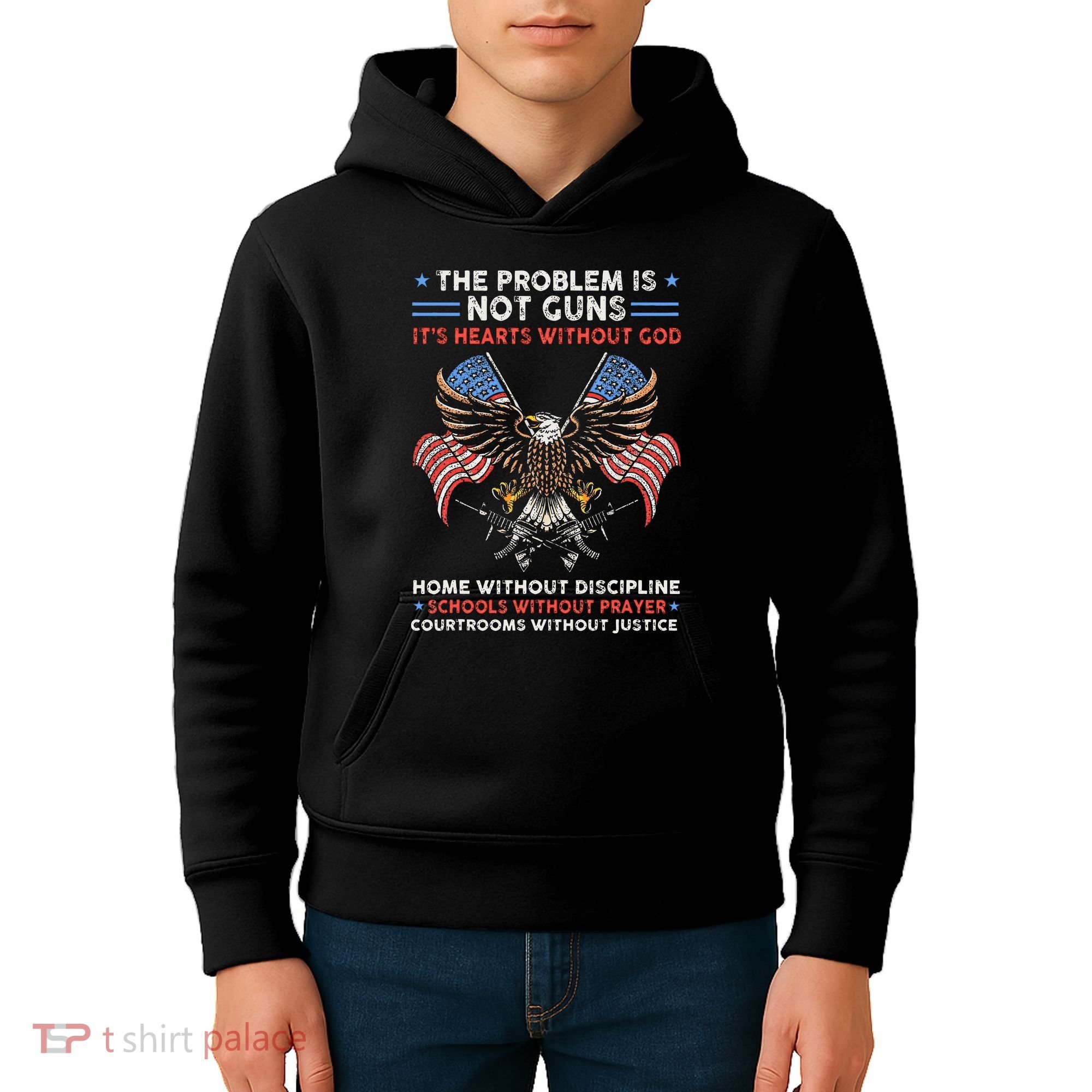 The Problem Is Not Guns ItS Hearts Without God Kids Hoodie