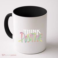 Think Positive Inspirational Coffee Mug thumb 0