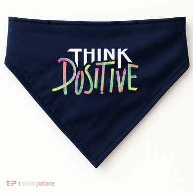 Think Positive Inspirational USA-Made Doggie Bandana
