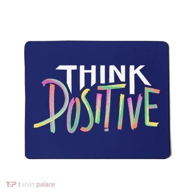 Think Positive Inspirational Mousepad