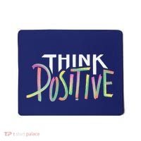 Think Positive Inspirational Mousepad thumb 0