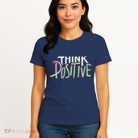 Think Positive Inspirational Women's T-Shirt thumb 4