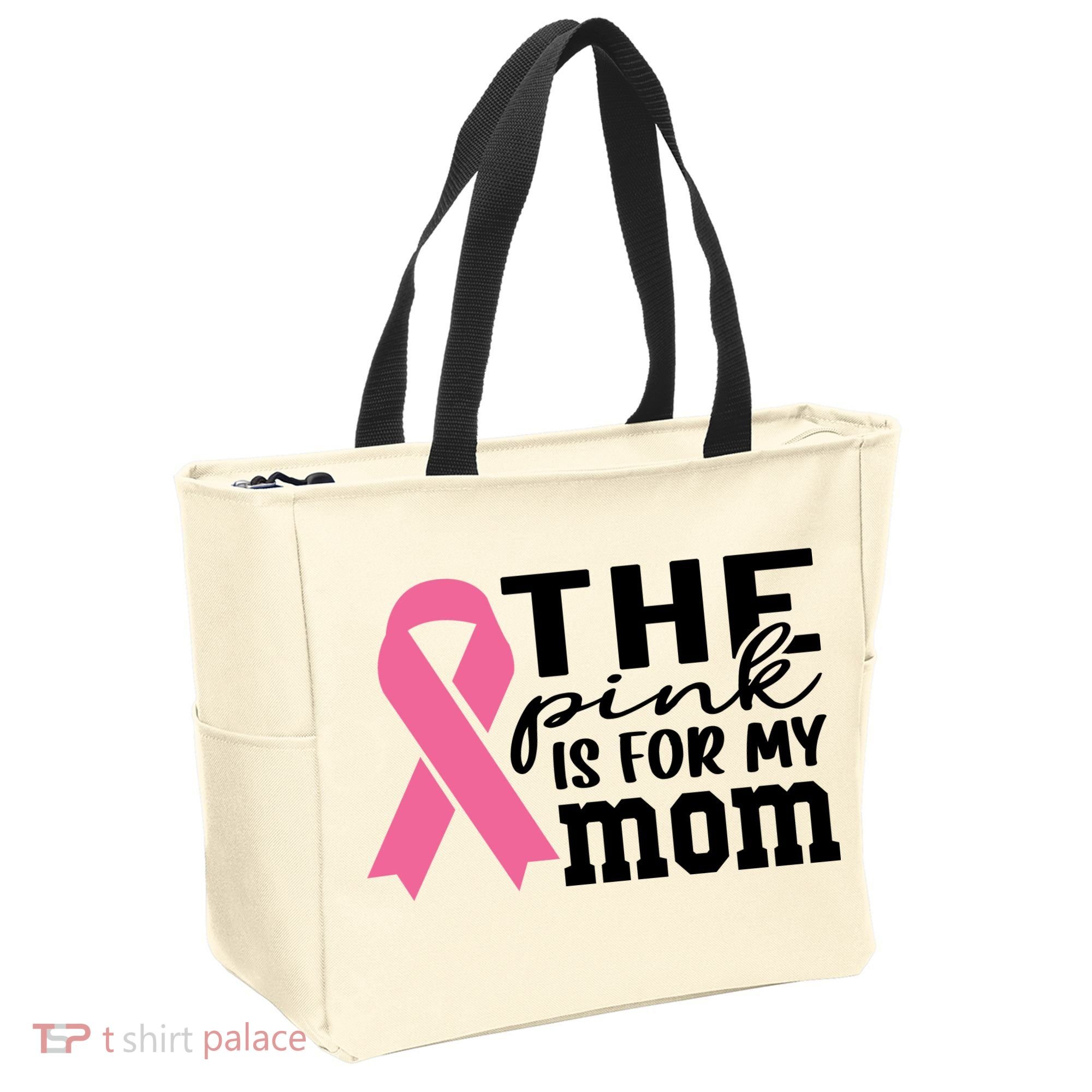 The Pink Is For My Mom Breast Cancer Awareness Tote Bag