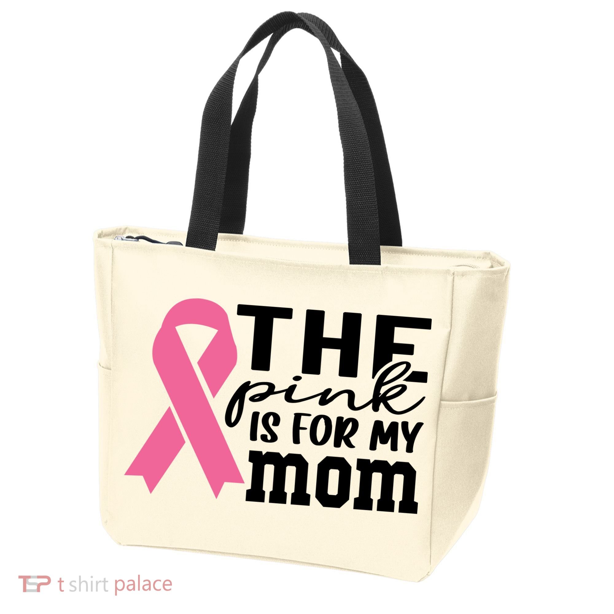 The Pink Is For My Mom Breast Cancer Awareness Tote Bag