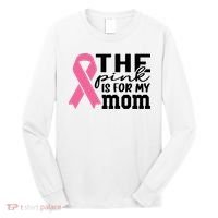 The Pink Is For My Mom Breast Cancer Awareness Long Sleeve Shirt thumb 0