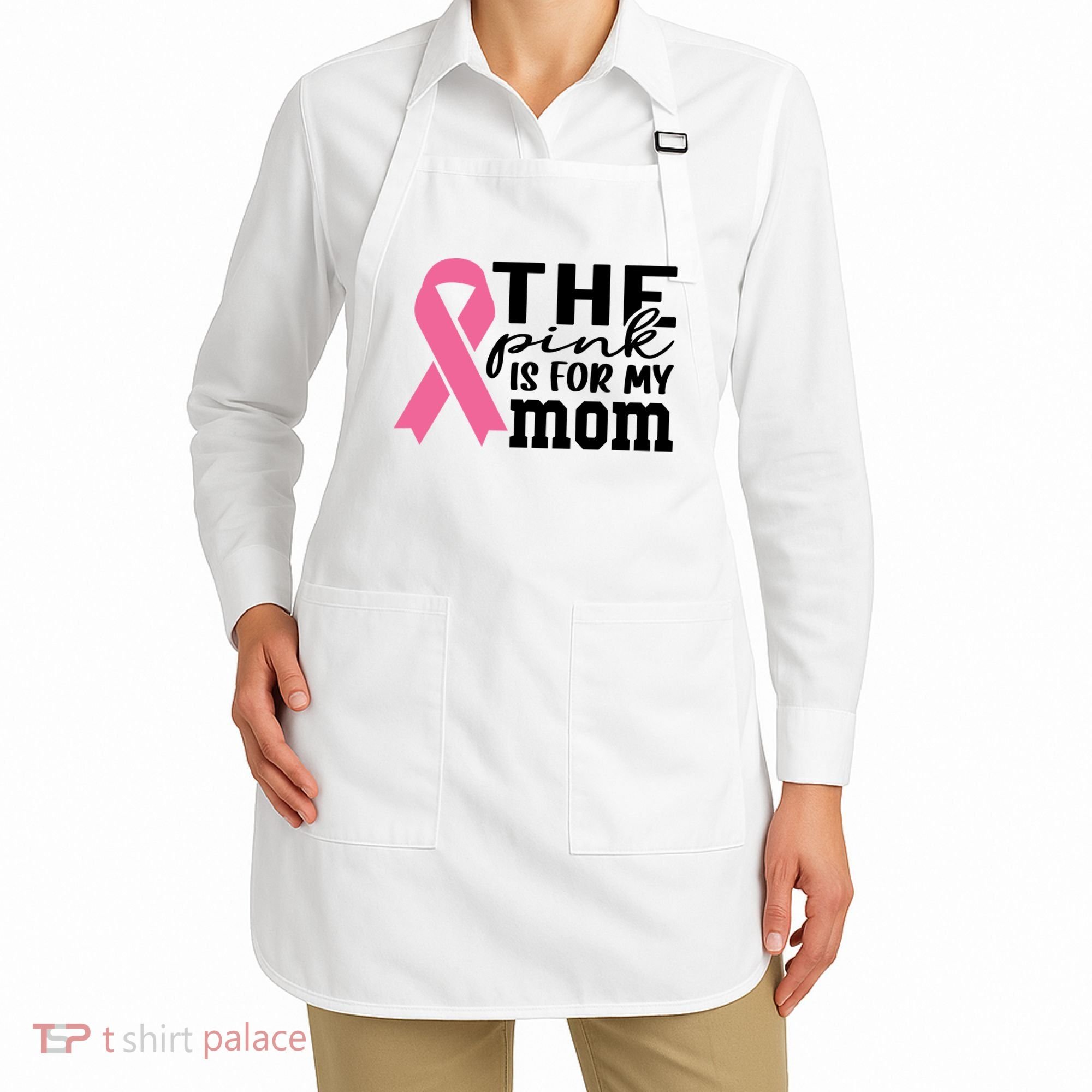 The Pink Is For My Mom Breast Cancer Awareness Apron
