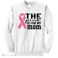 The Pink Is For My Mom Breast Cancer Awareness Sweatshirt thumb 0