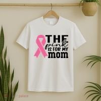 The Pink Is For My Mom Breast Cancer Awareness T-Shirt thumb 2