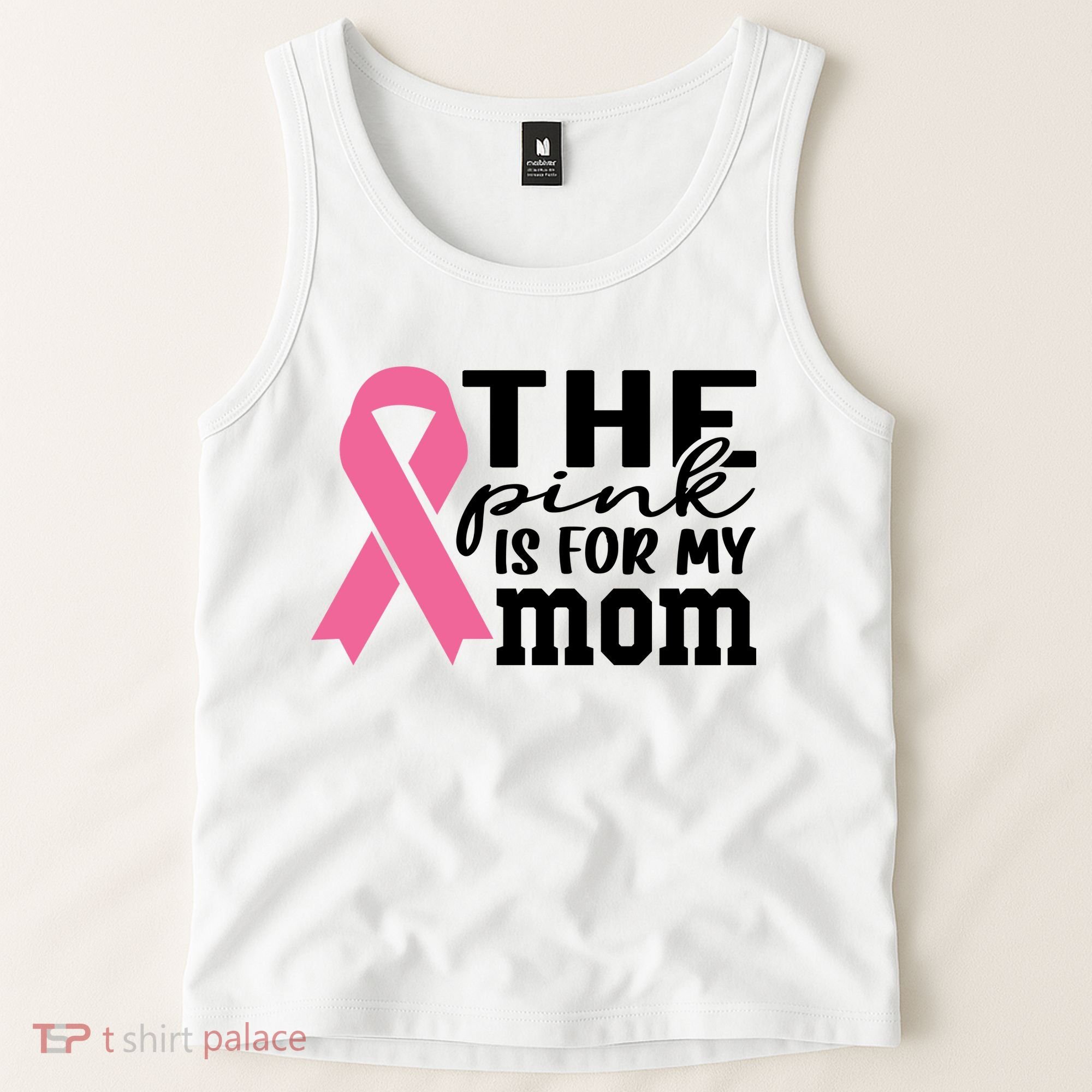The Pink Is For My Mom Breast Cancer Awareness Tank Top