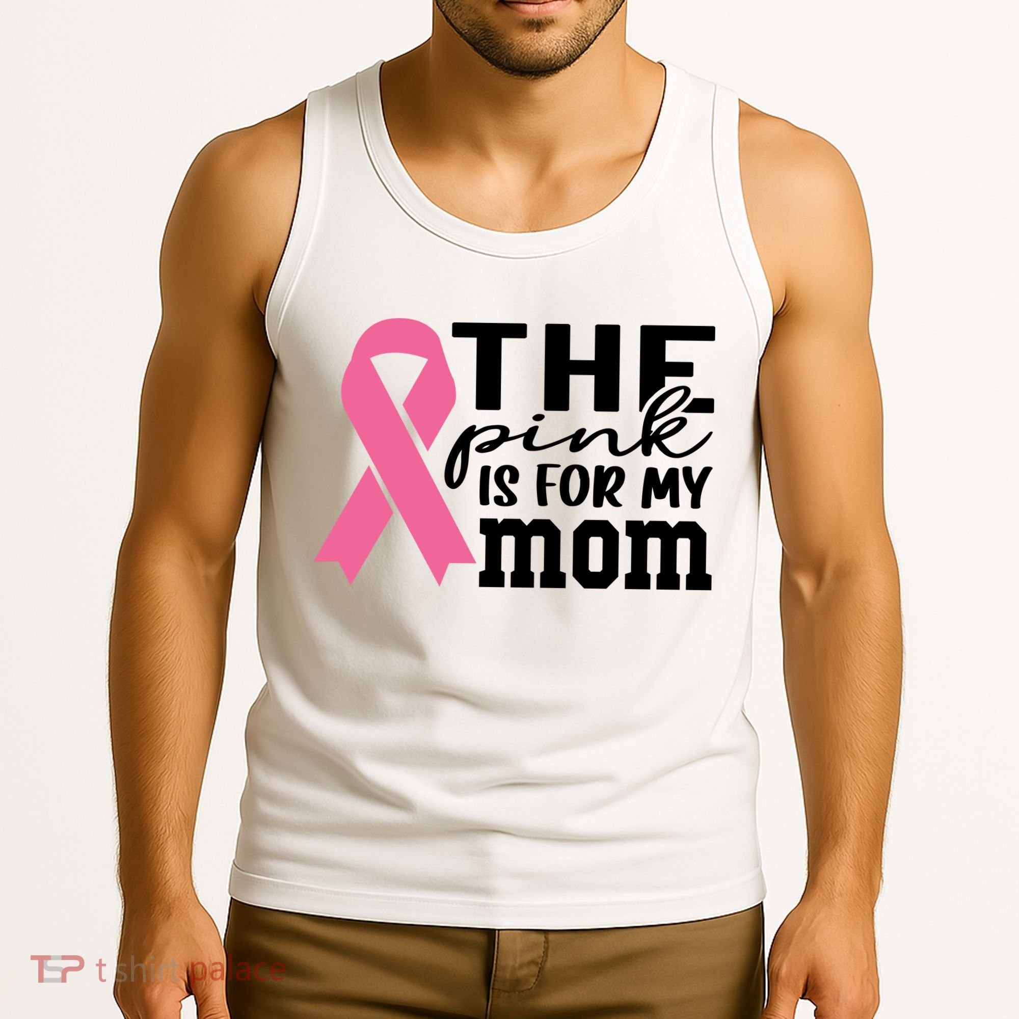 The Pink Is For My Mom Breast Cancer Awareness Tank Top