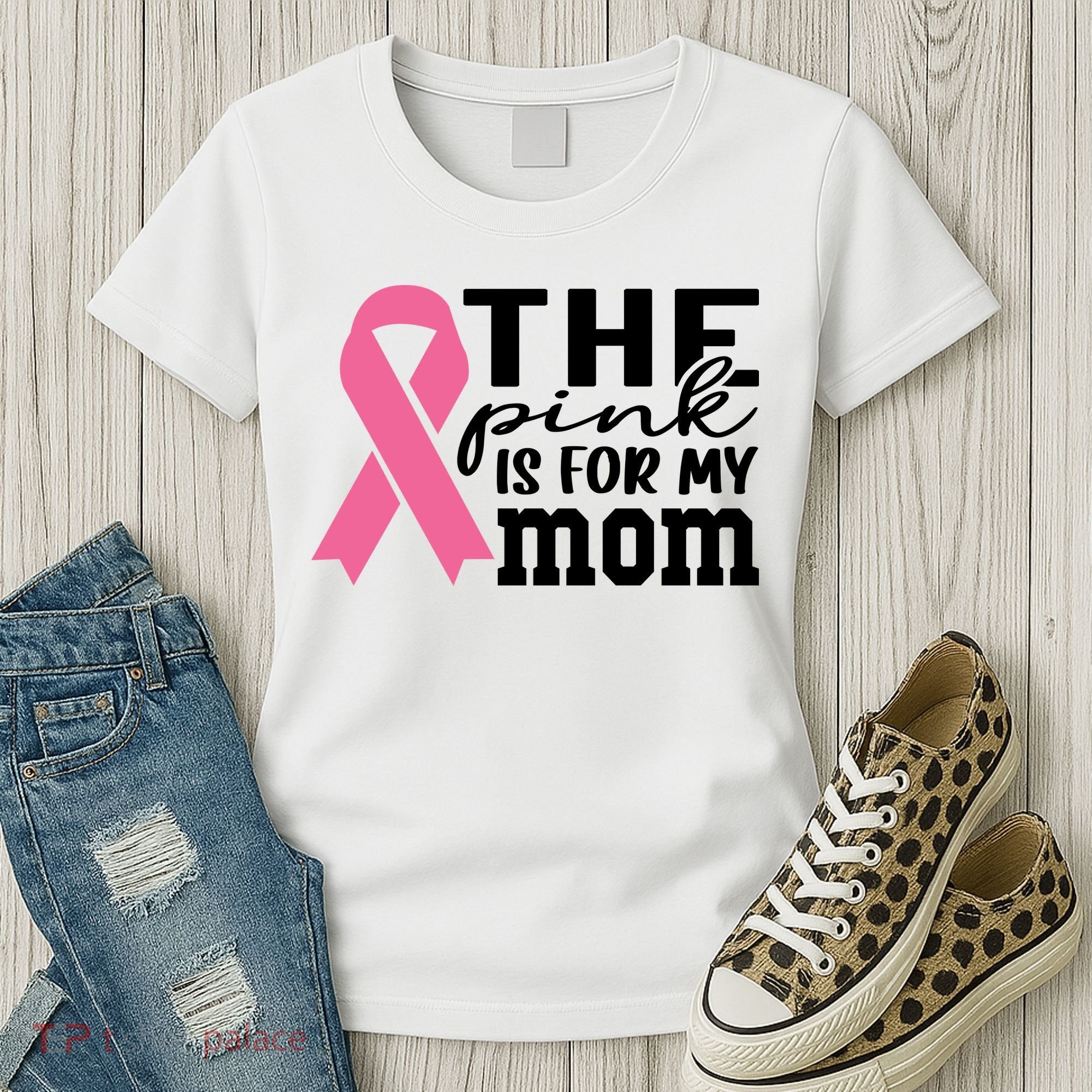 The Pink Is For My Mom Breast Cancer Awareness Women's T-Shirt