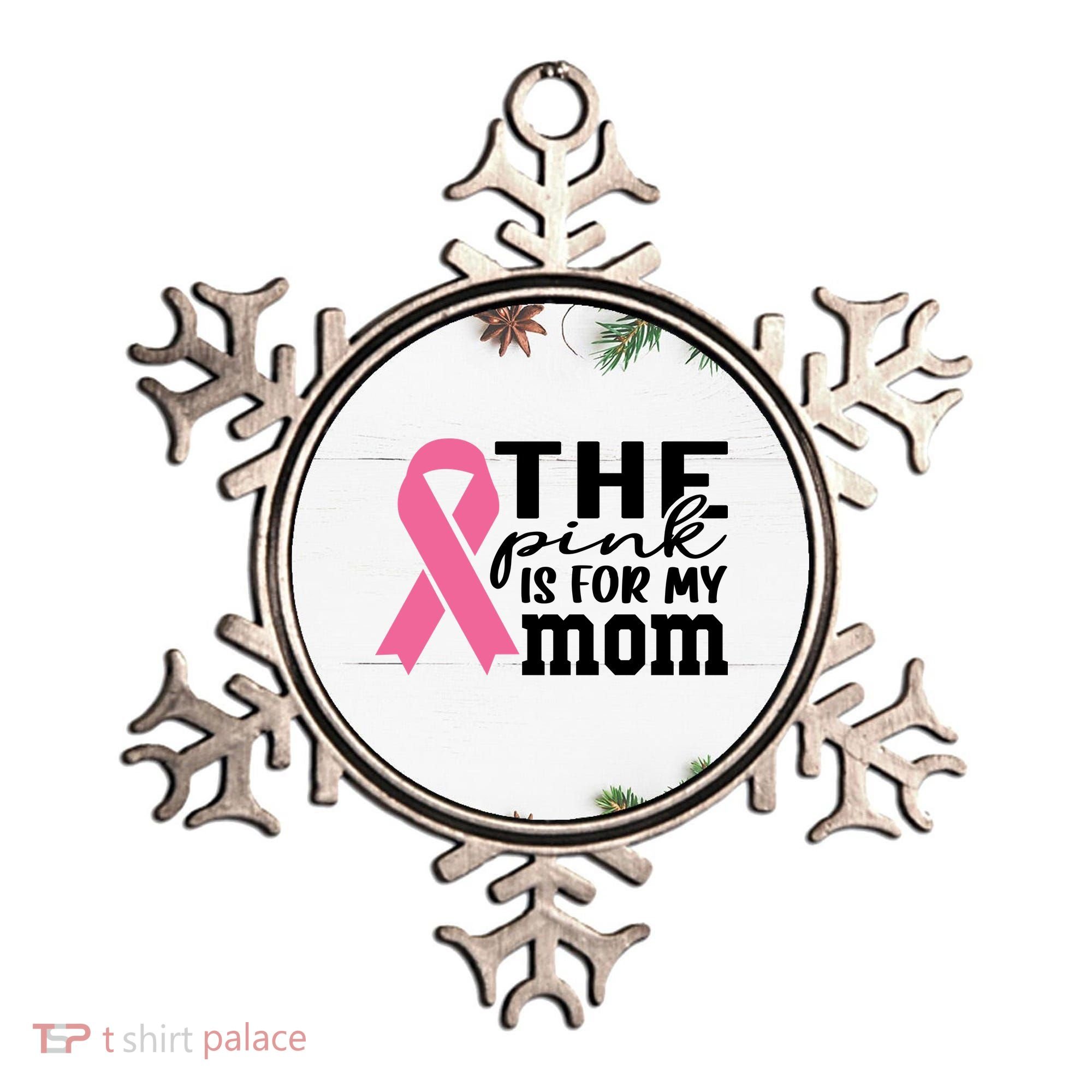 The Pink Is For My Mom Breast Cancer Awareness Ornament