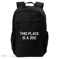 This Place Is A Zoo Funny Jokes Sarcastic Backpack thumb 0