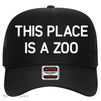 This Place Is A Zoo Funny Jokes Sarcastic Hat