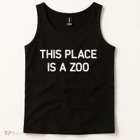 This Place Is A Zoo Funny Jokes Sarcastic Tank Top thumb 2