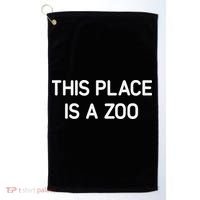 This Place Is A Zoo Funny Jokes Sarcastic Golf Towel thumb 0