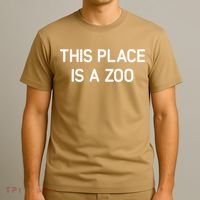 This Place Is A Zoo Funny Jokes Sarcastic T-Shirt thumb 3