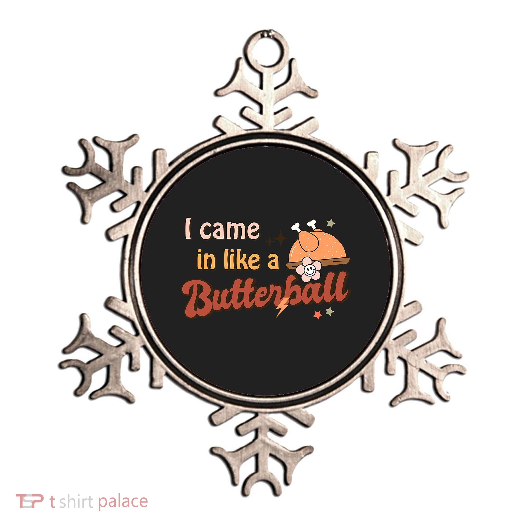 Thanksgiving Puns I Came In Like A Butterball Funny Turkey Ornament