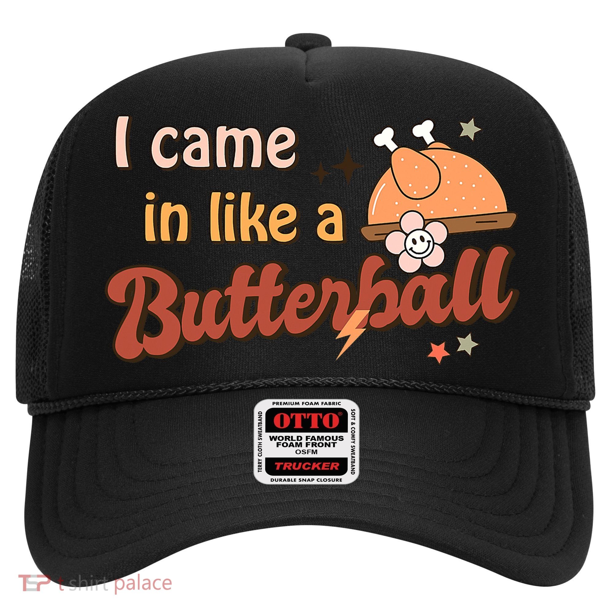 Thanksgiving Puns I Came In Like A Butterball Funny Turkey Hat