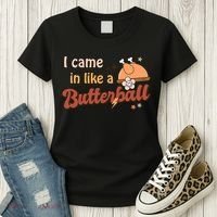 Thanksgiving Puns I Came In Like A Butterball Funny Turkey Women's T-Shirt thumb 3