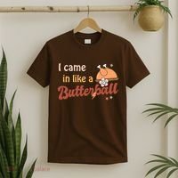 Thanksgiving Puns I Came In Like A Butterball Funny Turkey T-Shirt thumb 2