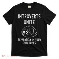Turtle Pun Introverts Unite Funny Jokes Sarcastic T-Shirt thumb 0